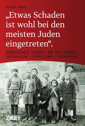„Etwas Schaden ist wohl bei den meisten Juden eingetreten“ von Vaupel,  Dieter