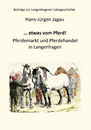 … etwas vom Pferd! von Jagau,  Hans-Jürgen