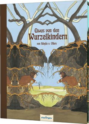 Etwas von den Wurzelkindern: Mini von von Olfers,  Sibylle