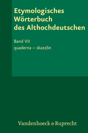 Etymologisches Wörterbuch des Althochdeutschen, Band 7 von Lühr,  Rosemarie