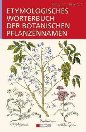 Etymologisches Wörterbuch der botanischen Pflanzennamen von Genaust,  Helmut