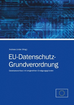 EU-Datenschutz-Grundverordnung von Linder,  Andreas