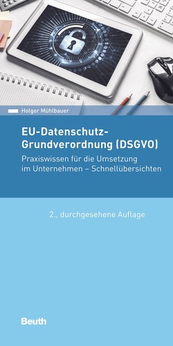 EU-Datenschutz-Grundverordnung (DSGVO) von Mühlbauer,  Holger