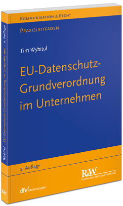 EU-Datenschutzgrundverordnung im Unternehmen von Wybitul,  Tim