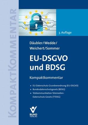 EU-DSGVO und BDSG von Däubler,  Wolfgang, Sommer,  Imke, Wedde,  Peter, Weichert,  Thilo