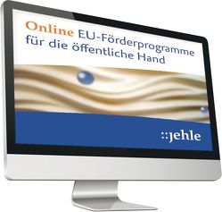 EU-Förderprogramme für die öffentliche Hand – verständlich für alle – online von Gehler,  Andrea, Leiß,  Mercedes