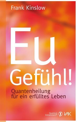 Eu-Gefühl! von Brandt,  Beate, Kinslow,  Frank