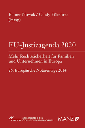 EU-Justizagenda 2020 von Fökehrer,  Cindy, Nowak,  Rainer