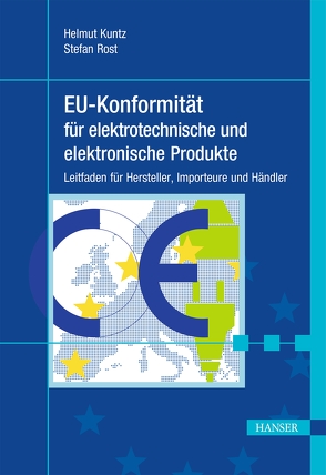 EU-Konformität für elektrotechnische und elektronische Produkte von Kuntz,  Helmut, Rost,  Stefan