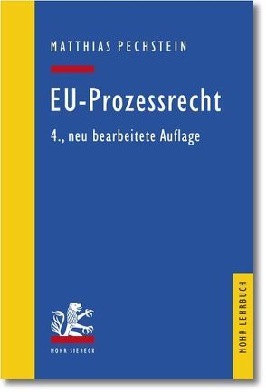 EU-Prozessrecht von Görlitz,  Niklas, Kubicki,  Philipp, Pechstein,  Matthias