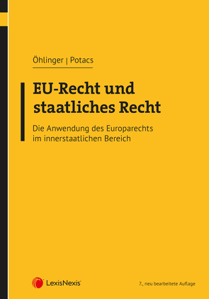 EU-Recht und staatliches Recht von Öhlinger,  Theo, Potacs,  Michael