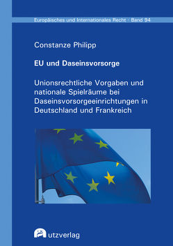 EU und Daseinsvorsorge von Philipp,  Constanze