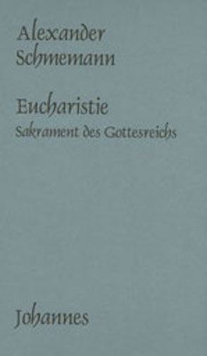 Eucharistie von Luczak-Wild,  Jeaninne, Mühl,  Matthias, Schmemann,  Alexander, Tück,  Jan Heiner