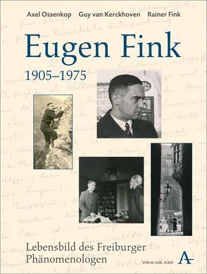 Eugen Fink (1905-1975) von Fink,  Rainer, Kerckhoven,  Guy van, Ossenkop,  Axel