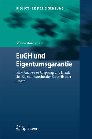EuGH und Eigentumsgarantie von Buschmann,  Marco