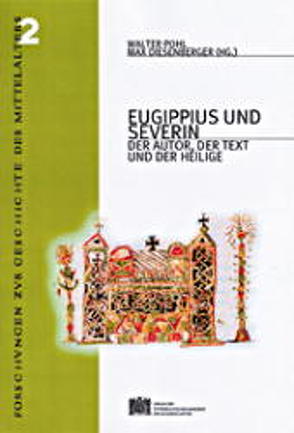 Eugippius und Severin von Diesenberger,  Max, Pohl,  Walter