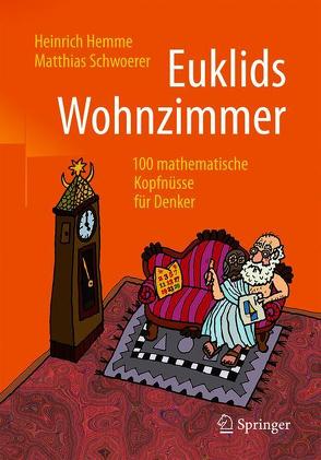 Euklids Wohnzimmer von Hemme,  Heinrich, Schwoerer,  Matthias