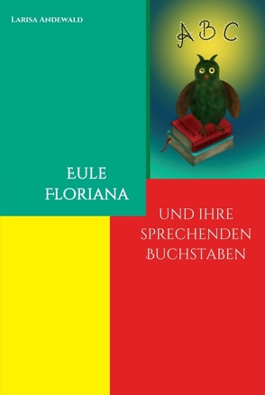 Eule Floriana von Andewald,  Larisa