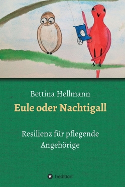 Eule oder Nachtigall von Hellmann,  Bettina
