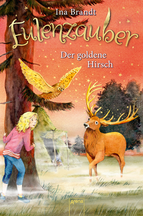 Eulenzauber (14). Der goldene Hirsch von Brandt,  Ina, Mohr,  Irene