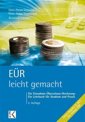 EÜR – leicht gemacht von Hauptmann,  Peter-Helge, Schinkel,  Reinhard, Schwind,  Hans-Dieter