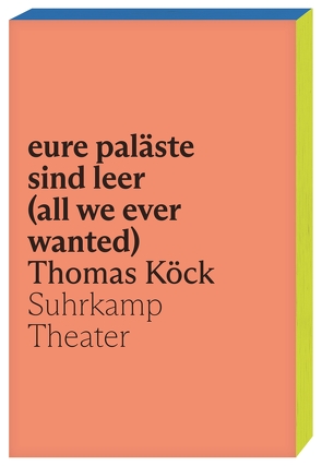 eure paläste sind leer (all we ever wanted) von Köck,  Thomas