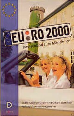 Euro 2000 – Deutschland zum Mitnehmen von Dörfler,  Alexander, Fenner,  Jörg, Maywald,  Detlef, Piontek,  Alexandra, Witt,  Katrin