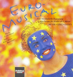 Euro-Musical. Buch und AudioCD von Mairinger,  Hans D, Moser,  Franz, Neumüller,  Maria