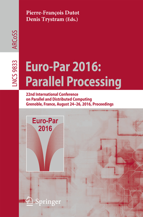 Euro-Par 2016: Parallel Processing von Dutot,  Pierre-François, Trystram,  Denis