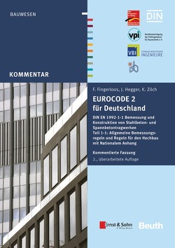 Eurocode 2 für Deutschland – Buch mit E-Book von Fingerloos,  Frank, Hegger,  Josef, Zilch,  Konrad