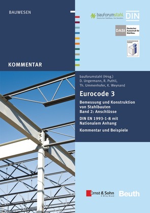 Eurocode 3 Bemessung und Konstruktion von Stahlbauten – Buch mit E-Book von Puthli,  Ramgopal, Ummenhofer,  Thomas, Ungermann,  Dieter, Weynand,  Klaus