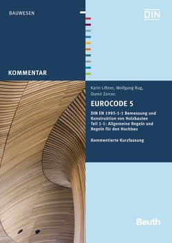 Eurocode 5 – Buch mit E-Book von Lißner,  Karin, Rug,  Wolfgang, Zorcec,  Damir