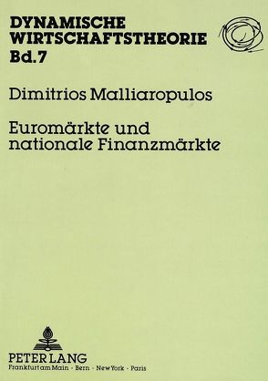 Euromärkte und nationale Finanzmärkte von Malliaropulos,  Dimitrios