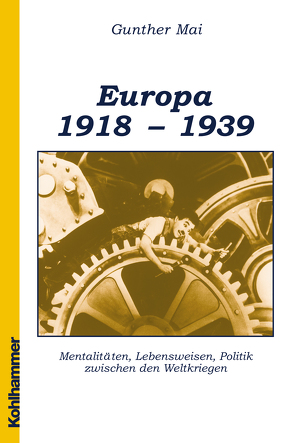 Europa 1918-1939 von Mai,  Gunther