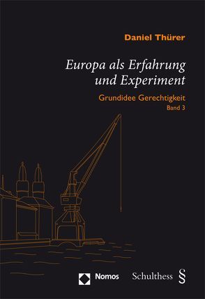 Europa als Erfahrung und Experiment von Thürer,  Daniel