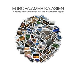 EUROPA.AMERIKA.ASIEN von Rippler,  Christoph