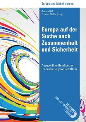 Europa auf der Suche nach Zusammenhalt und Sicherheit von Biffl,  Gudrun, Pfeffer,  Thomas