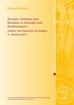 Europa: Christen und Muslime in Kontakt und Konfrontation von Herbers,  Klaus