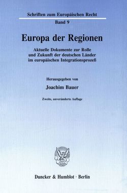 Europa der Regionen. von Bauer,  Joachim