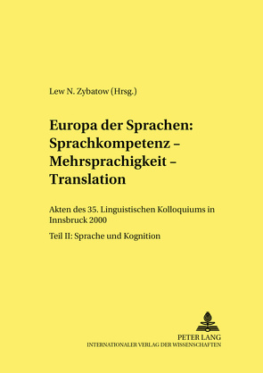 Europa der Sprachen: Sprachkompetenz – Mehrsprachigkeit – Translation von Zybatow,  Lew