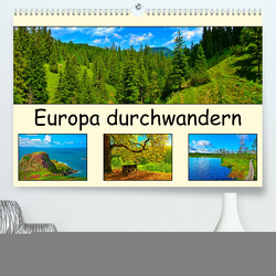 Europa durchwandern (Premium, hochwertiger DIN A2 Wandkalender 2024, Kunstdruck in Hochglanz) von Plastron Pictures,  Lost