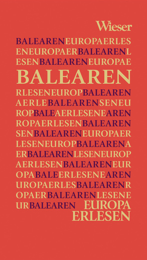 Europa Erlesen Balearen von Gmeiner,  Manfred
