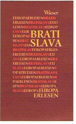 Europa Erlesen Bratislava von Hackermüller,  Rotraud, Sako-Hoess,  Renata