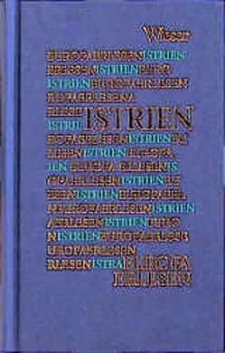 Europa Erlesen Istrien von Cvek, Niederle,  Helmut, Wieser,  Lojze