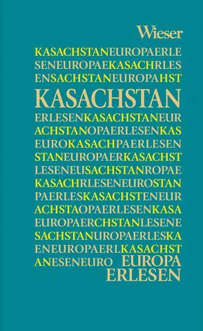 Europa Erlesen Kasachstan von Zabarah,  Dareg A.