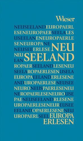 Europa Erlesen Neuseeland von Kohlwein,  Thomas