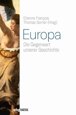 Europa von Francois,  Etienne, Serrier,  Thomas