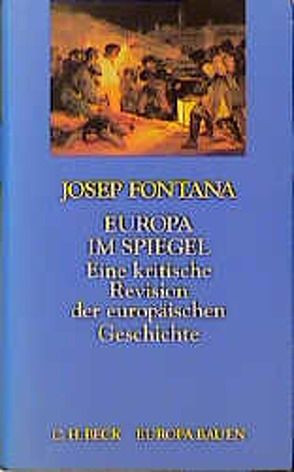 Europa im Spiegel von Fontana,  Josep, Weiss i Knopf,  Joan