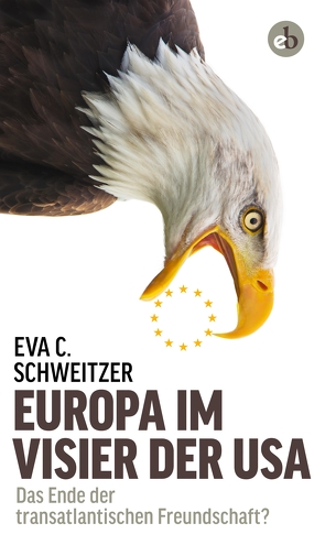 Europa im Visier der USA von Schweitzer,  Eva C.