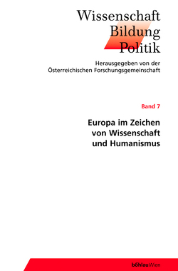 Europa im Zeichen von Wissenschaft und Humanismus von Eichtinger,  Martin, Schmidinger,  Heinrich